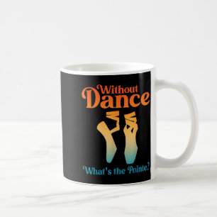Taza De Café Arte genial de ballet para mujeres y niñas Bailari