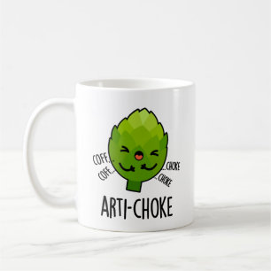 Taza De Café Arti-choke Funny Veggie Artichoke Pun