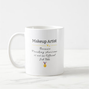 Taza De Café Artista de maquillaje despierta increíble título d