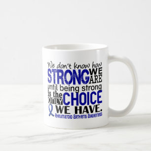 Taza De Café Artritis reumatoide cómo es fuerte somos