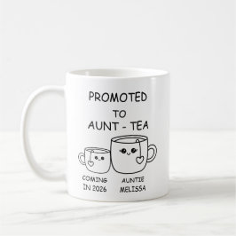 Taza De Café Ascendida a Tía-tea,  divertida nueva tía