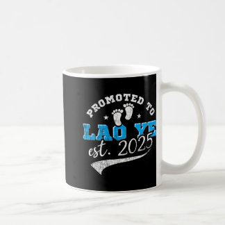 Taza De Café Ascendido a Lao Ye Est 2025 Orgulloso Nuevo Abuelo
