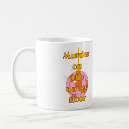 Taza De Café Asesinato en la pista de baile