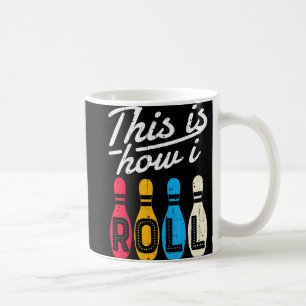 Taza De Café Así es como hago el juego de bolas Bowler Bowlers 