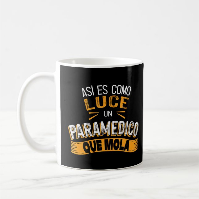 Taza De Café Así es como Luce Un Paramedico Que Mola (Izquierda)