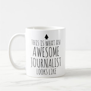 Taza De Café Así es como se ve una periodista increíble
