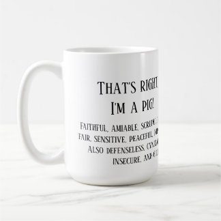 Taza De Café Así es, soy un cerdo