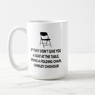 Taza De Café Asiento en la mesa de Chisholm cita silla IGUALDAD