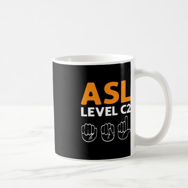 Taza De Café ASL - Nivel C2. Lenguaje de Rótulo de mano de sens (Derecha)