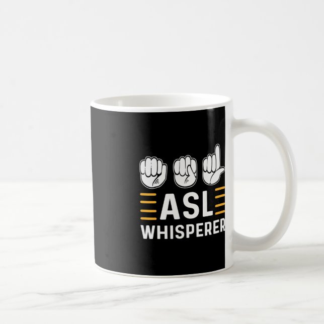 Taza De Café ASL Whisperer. Lenguaje de Rótulo de mano de sensi (Derecha)