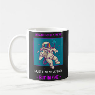 Taza De Café Astronauta divertida perdida en el espacio estoy b