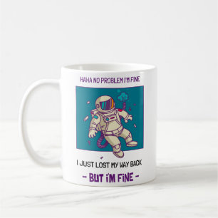 Taza De Café Astronauta divertida perdida en el espacio estoy b