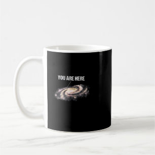 Taza De Café Astronomía Amante Usted Está Aquí Vía Láctea Unive