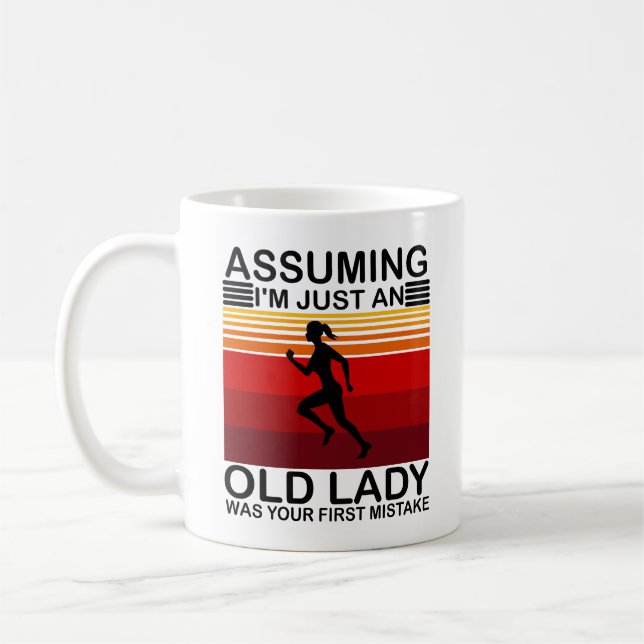 Taza De Café Asumiendo que soy una anciana fue tu primera carre (Izquierda)