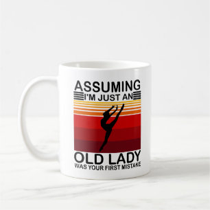 Taza De Café Asumiendo que soy una anciana que era gimnástica