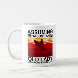 Taza De Café Asumiendo que soy una vieja dama era tu primera su