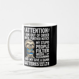 Taza De Café Atención Fuera de Servicio Hasta Nuevo Aviso Tonto
