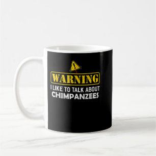 Taza De Café ¡Atención! Me Gusta Hablar De CHIMPANZEES
