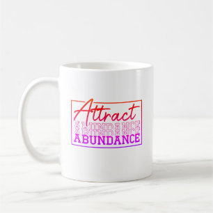 Taza De Café Atraer Personalizado motivacional de abundancia