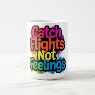Taza De Café Atrapa Vuelos No Sentimientos Regalo de Cita Diver