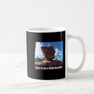 Taza De Café Atrévase A Ser Un Pequeño Escalado De Roca De Homb