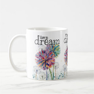 Taza De Café Atrévase a soñar con malezas deseables