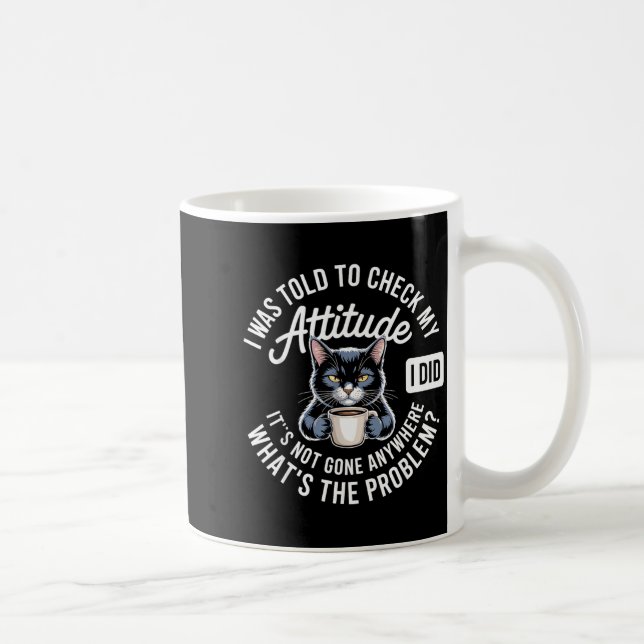 Taza De Café Attitude Check Cat Design With Coffee And Playful  (Derecha)