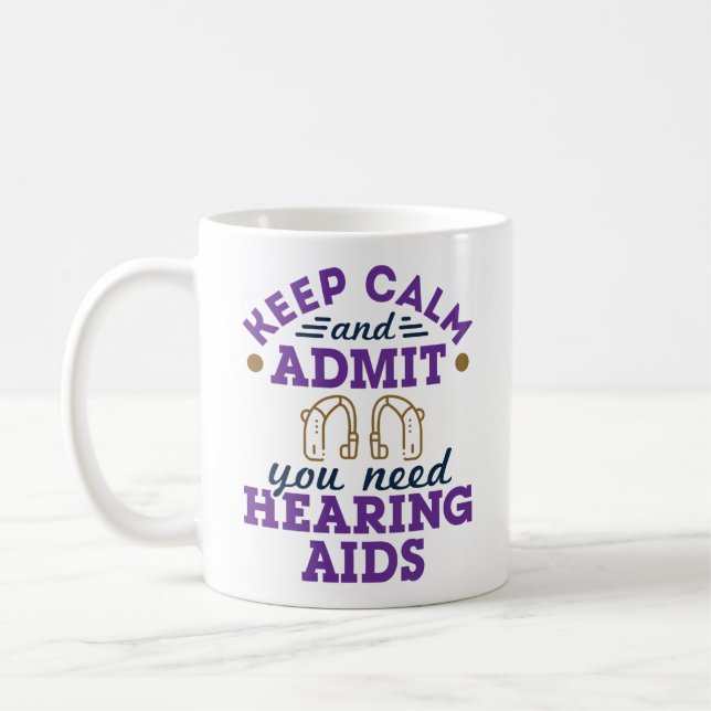Taza De Café Audiología divertida Mantiene la calma Admite Nece (Izquierda)