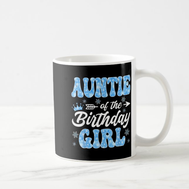 Taza De Café Auntie Of The Birthday Girl Snowflakes Winter Chri (Derecha)