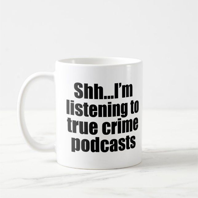 Taza De Café Auténtico crimen Podcast Humor para fans Mug (Izquierda)