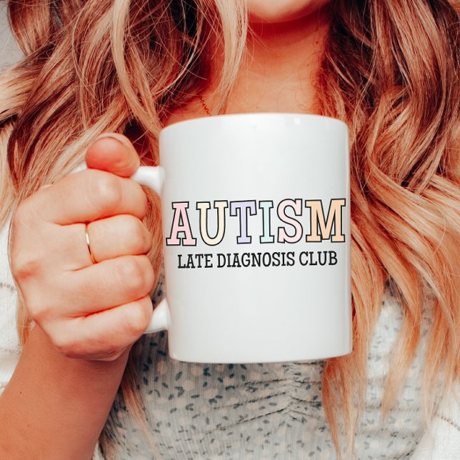 Taza De Café Autism Late Diagnosis Club, NeuroDiversity, Autist (Subido por el creador)
