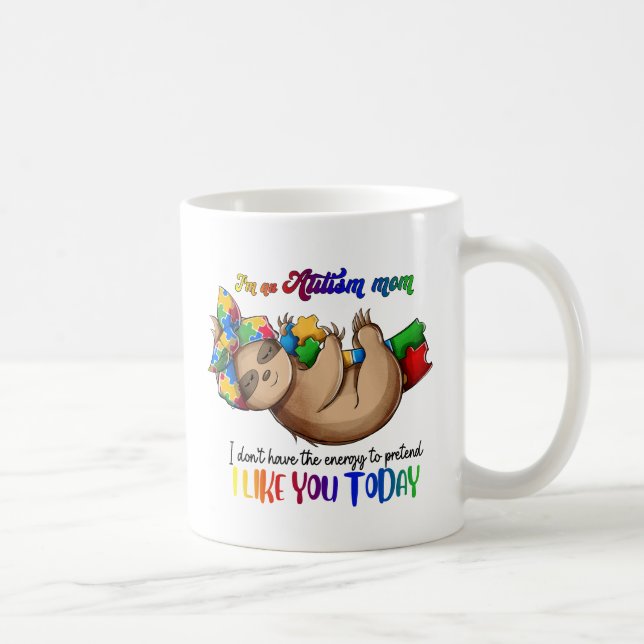Taza De Café Autism Mom - Sloth (Derecha)