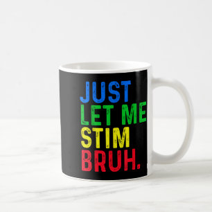 Taza De Café Autismo Deja Estimular Hermano Conciencia de TEA H
