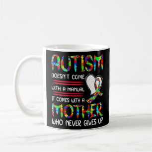 Taza De Café Autismo Madre madre madre: Madre que nunca fue mad