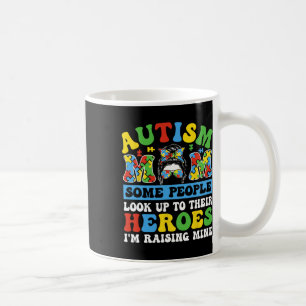 Taza De Café Autismo Mamá Algunas Personas Ven Como Héroes Esto