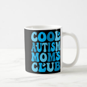 Taza De Café Autismo mamás Club Autismo Conciencia de mamá mamá
