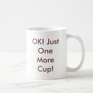 Taza De Café ¡AUTORIZACIÓN! ¡Apenas una más taza!