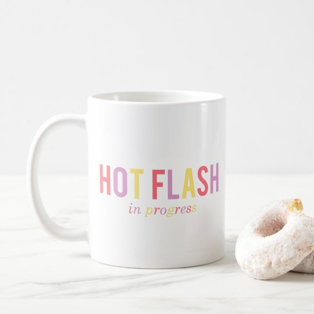 Taza De Café Avance de la Menopause Hot Flash (Con donut)