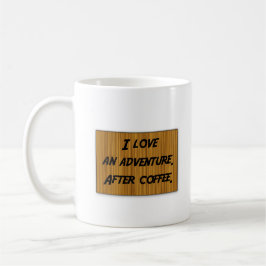 Taza De Café Aventura amor café mugre