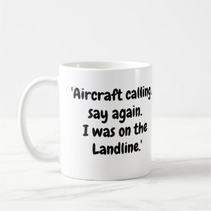 Taza De Café Aviones llamando, digamos otra vez, yo estaba en l