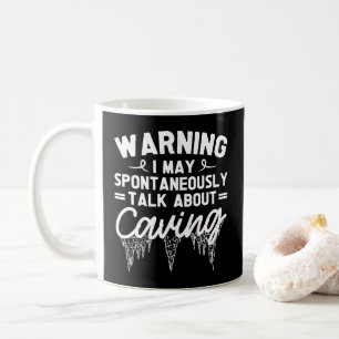 Taza De Café Aviso De Que Puedo Hablar Espontáneamente Sobre El