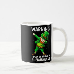 Taza De Café Aviso De Que Puedo Ser Propenso A Shenanigan Happy