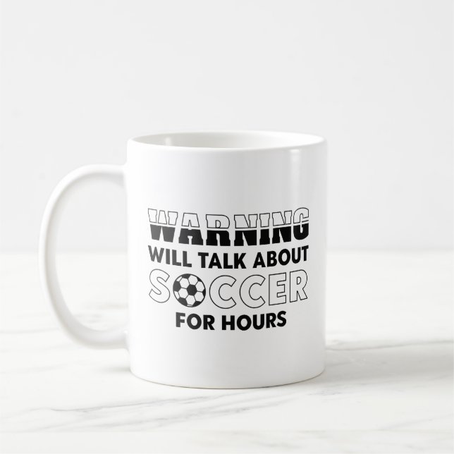 Taza De Café Aviso Hablará De Fútbol Por Horas (Izquierda)