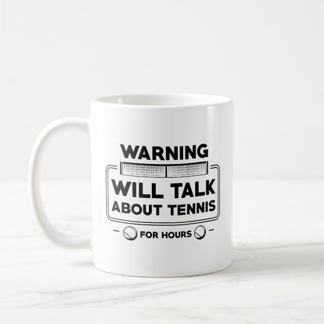 Taza De Café Aviso Hablará De Tenis Durante Horas (Izquierda)