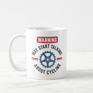 Taza De Café Aviso Puede Empezar A Hablar De Ciclismo