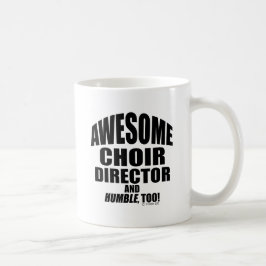 Taza De Café Awesome Choir Director