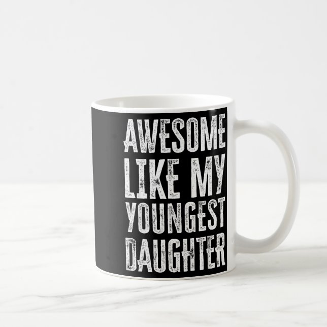 Taza De Café Awesome Like My Daughter Men Funny  (Derecha)