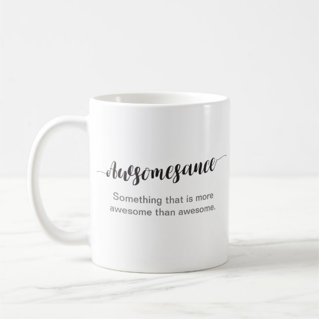 Taza De Café Awesomesauce: ¡Más impresionante que (Izquierda)