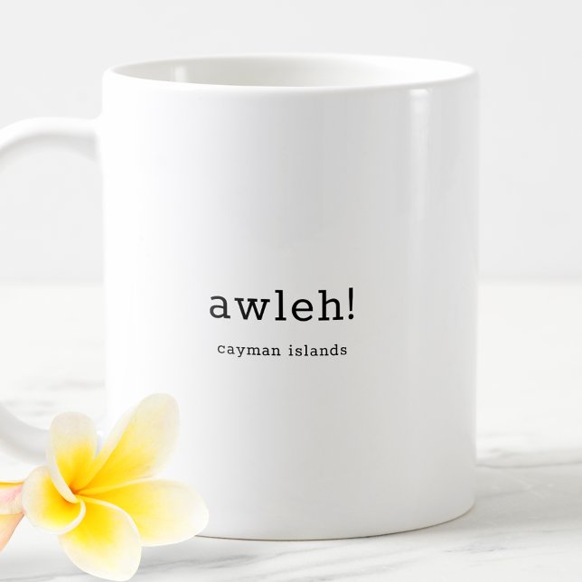 Taza De Café Awleh, el dialecto cómico de las Islas Caimán (Subido por el creador)