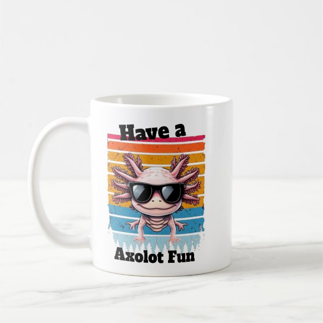 Taza De Café Axolot Of Fun Mug - Funny Axolotl Pun Coffee Cup (Izquierda)